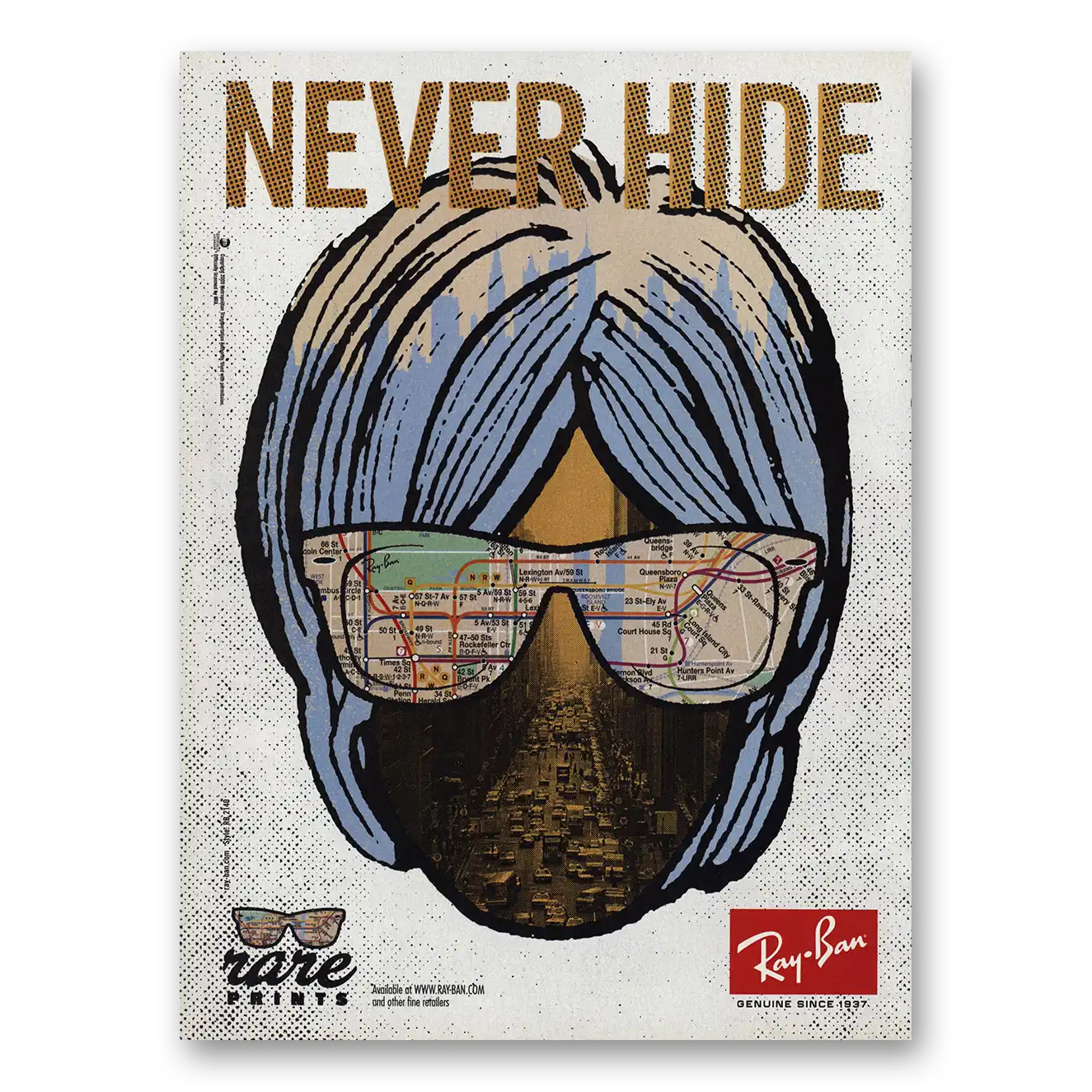 2010 Ray Ban Sun Glasses Print Ad | Never Hide